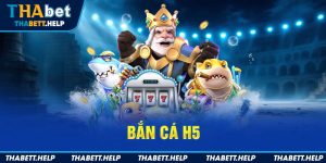 bắn cá h5