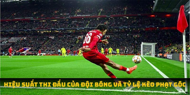 Đánh giá hiệu suất thi đấu của đội bóng và tỷ lệ kèo phạt góc