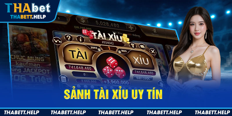 sảnh tài xỉu uy tín