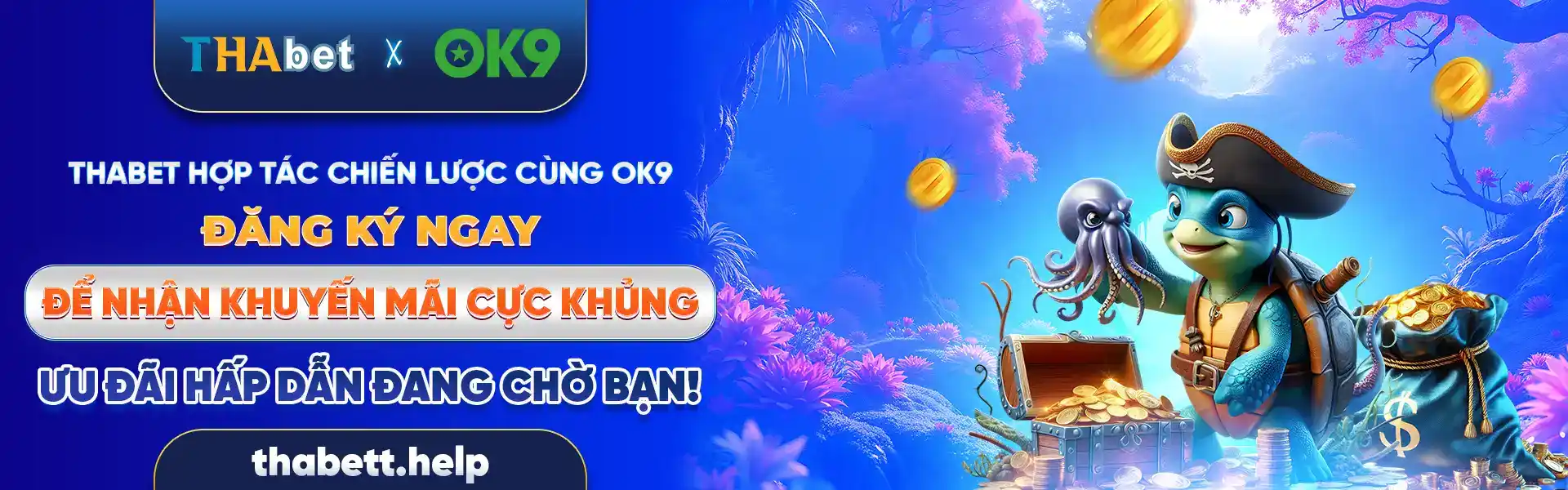 Thabet hợp tác ok9 khuyến mãi lớn